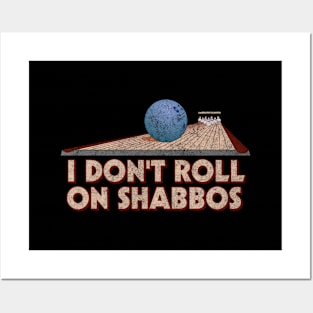 I Dont Roll on Shabbos Posters and Art